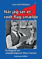 Når jeg ser et rødt flag smælde af Jens-Emil Nielsen