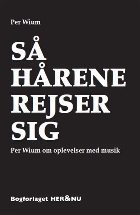 Så hårene rejser sig af Per Wium