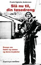 Slå nu til, din tøsedreng