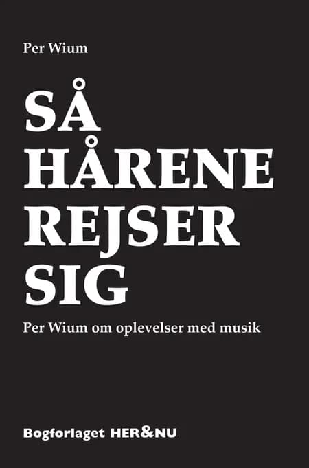 Så hårene rejser sig af Per Wium