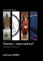 Overtro - mere end tro? af Flemming Madsen Poulsen