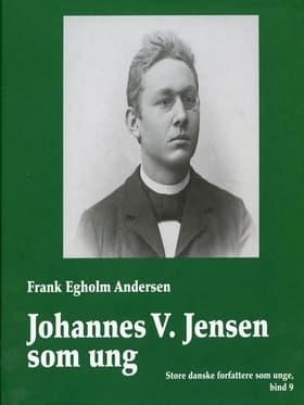 Johannes V. Jensen som ung af Frank Egholm Andersen