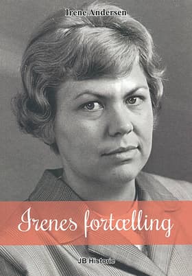 Irenes fortælling af Irene Andersen