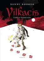 Vilkacis - under en blodrød måne af Benni Bødker