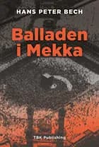 Balladen i Mekka af Hans Peter Bech
