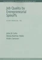 Job quality by entrepreneurial spinoffs