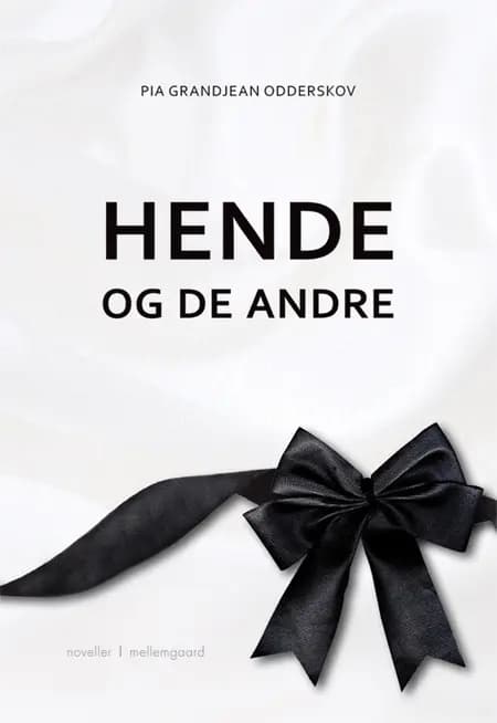 Hende og de andre af Pia Grandjean Odderskov
