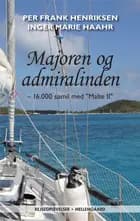 Majoren og admiralinden af Per Frank Henriksen og Inger Marie Haahr