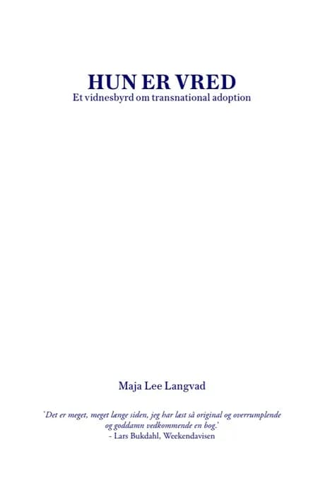 Hun er vred af Maja Lee Langvad