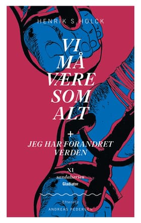 Vi må være som alt af Henrik S. Holck