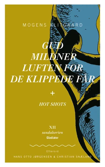 Gud mildner luften for de klippede får + hot shots af Mogens Klitgaard
