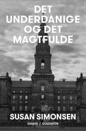 Det underdanige og det magtfulde af Hans Otto Jørgensen