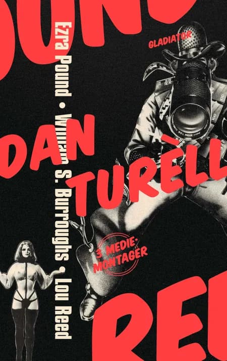 Ezra Pound, William S. Burroughs, Lou Reed af Dan Turèll
