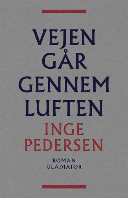 Vejen går gennem luften af Inge Pedersen