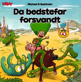 Da bedstefar forsvandt af Michael B Bastholm