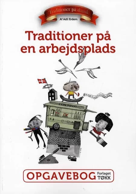 Traditioner på en arbejdsplads af Adil Erdem