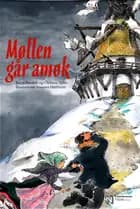 Møllen går amok