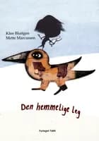 Den hemmelige leg af Kåre Bluitgen