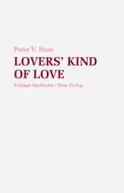 Lovers' kind of love af Peter V. Huss