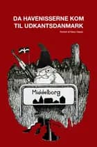 Da havenisserne kom til udkantsdanmark