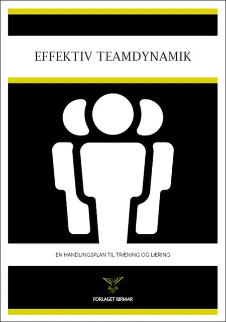 Effektiv teamdynamik af Lars Stig Duehart