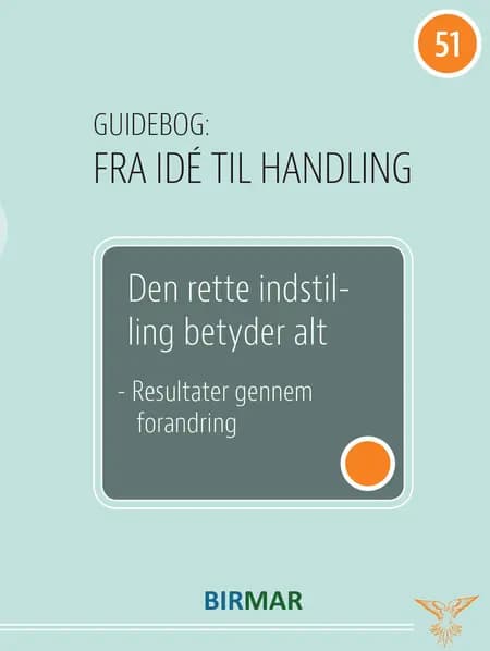 Den rette indstilling betyder alt af Lars Stig Duehart