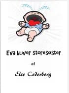Eva bliver storesøster af Else Cederborg