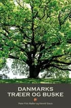 Danmarks træer og buske af Henrik Staun og Peter Friis Møller