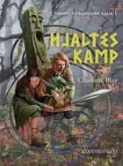 HJALTES KAMP af Charlotte Blay