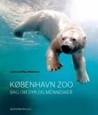 KØBENHAVN ZOO af Lars Lunding Andersen