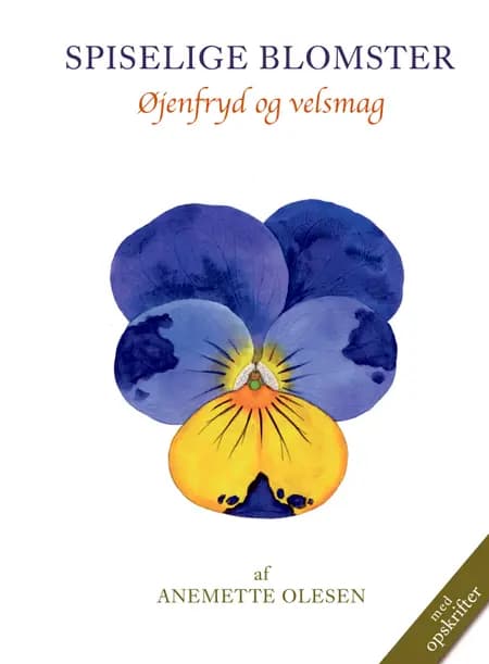 SPISELIGE BLOMSTER, 2. udgave af Anemette Olesen