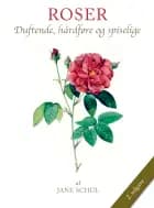 ROSER af Jane Schul