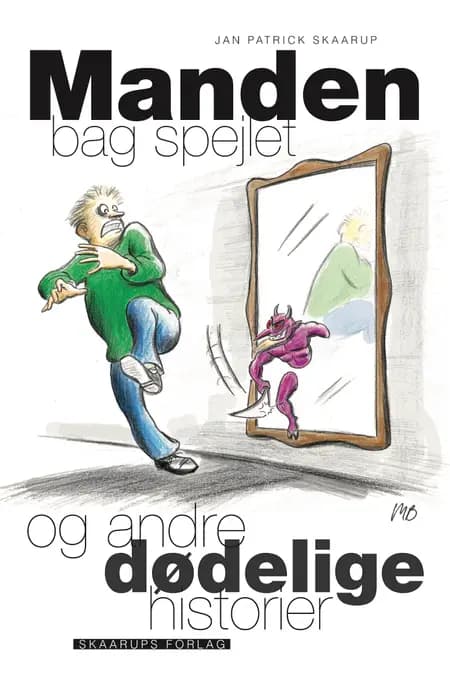 Manden bag spejlet af Jan Patrick Skaarup