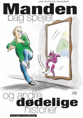 Manden bag spejlet af Jan Patrick Skaarup