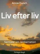 Liv efter liv af Annie Dunch