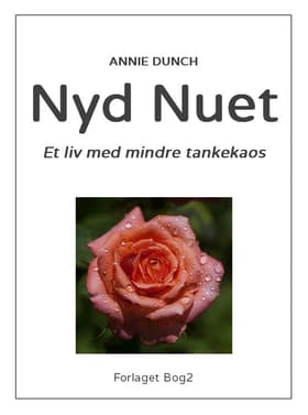Nyd nuet af Annie Dunch