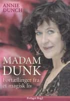 Madam Dunk af Annie Dunch