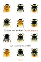 Humlen ved det hele af Dave Goulson