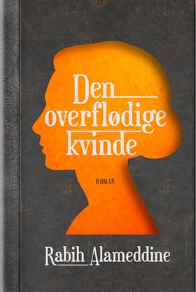 Den overflødige kvinde af Rabih Alameddine