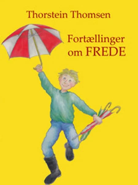 Fortællinger om Frede af Thorstein Thomsen