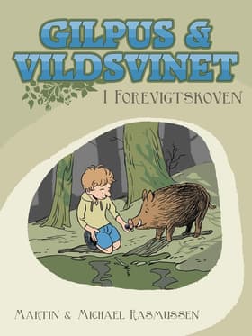 Gilpus & vildsvinet i Forevigtskoven af Michael Rasmussen