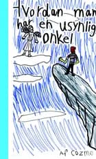Hvordan man har en usynlig onkel