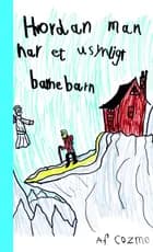 Hvordan man har et usynligt barnebarn
