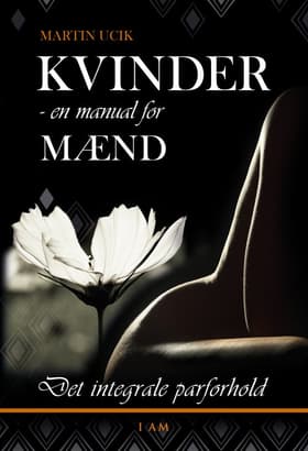 Kvinder! - en manual for mænd af Martin Ucik