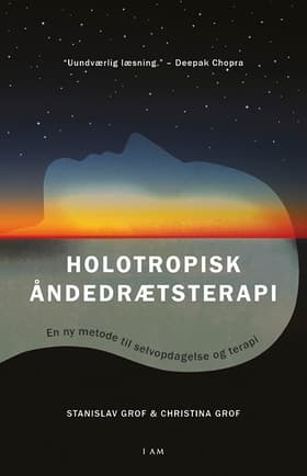 Holotropisk åndedrætsterapi af Stanislav og Christina Grof