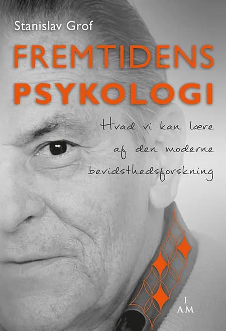 Fremtidens psykologi af Stanislav Grof