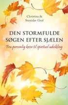 Den stormfulde søgen efter sjælen af Christina Grof og Stanislav Grof