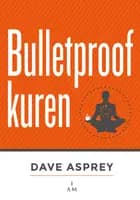 Bulletproof-kuren