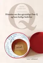 Q - Historien om den agtværdige Don Q og hans herlige bedrifter af John Carlsen
