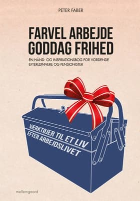 Farvel arbejde - goddag frihed af Jens Eichler Lorenzen